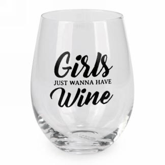 U at Home Stemless Wine Glass- Girls Just Wanna Have Wine