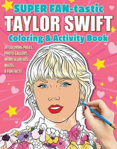 U at Home Super Fan-tactic Taylor Swift Coloring & Activity Book