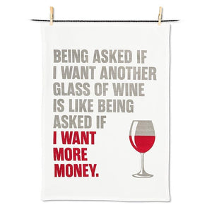 U at Home Wine Kitchen Towel- Being Asked...